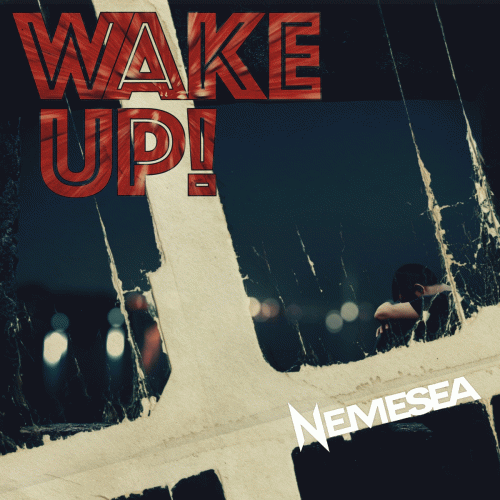 Nemesea : Wake Up!